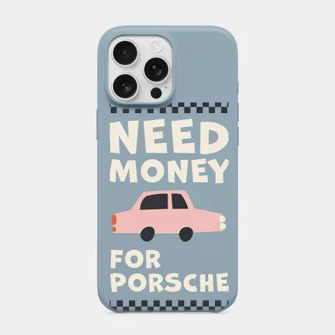 Need Money For Porsche Yazılı Kılıf Bebek Mavisi telefon kılıfı