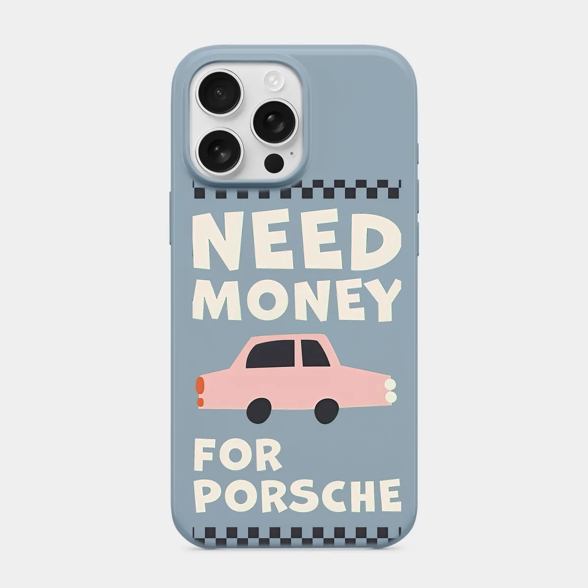 Need Money For Porsche Yazılı Kılıf